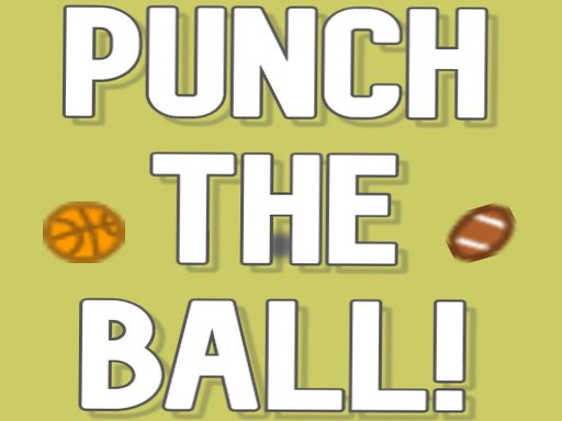 Play Punch the ball! Game