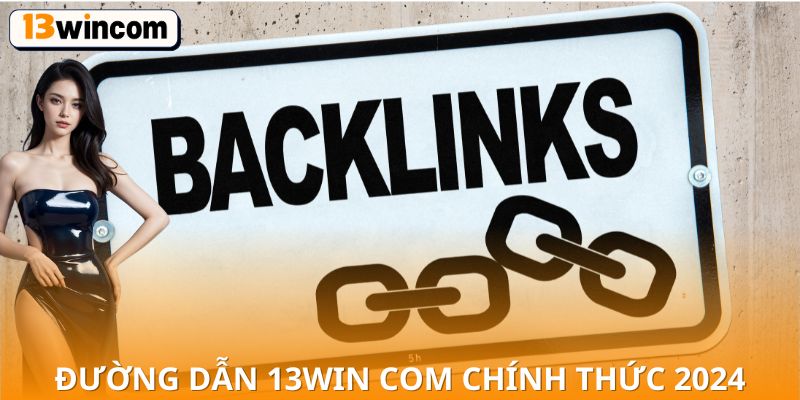 Đường dẫn 13win com chính thức 2024