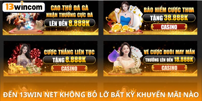 đến 13win net không bỏ lỡ bất kỳ khuyến mãi nào