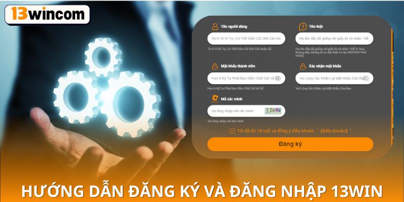Hướng dẫn đăng ký và đăng nhập 13WIN