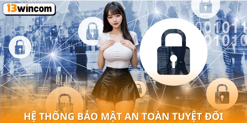 Hệ thống bảo mật an toàn tuyệt đối